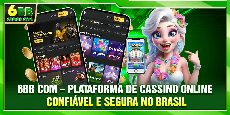 6BB COM – Plataforma de Cassino Online Confiável e Segura no Brasil