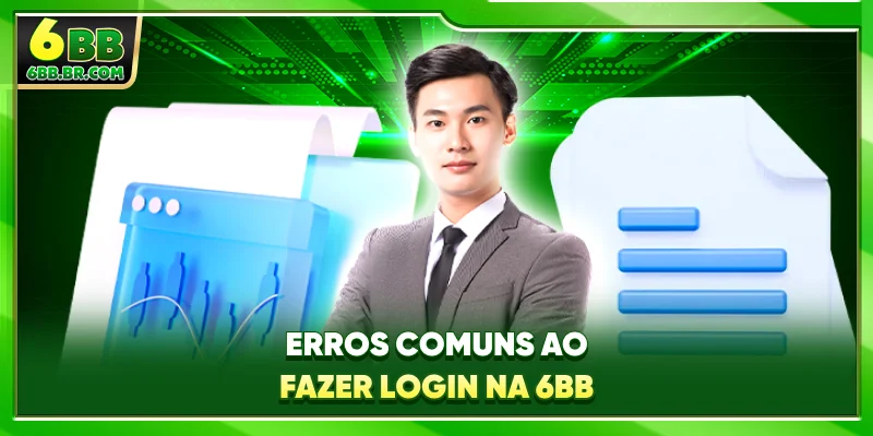 Erros comuns ao fazer login na 6BB
