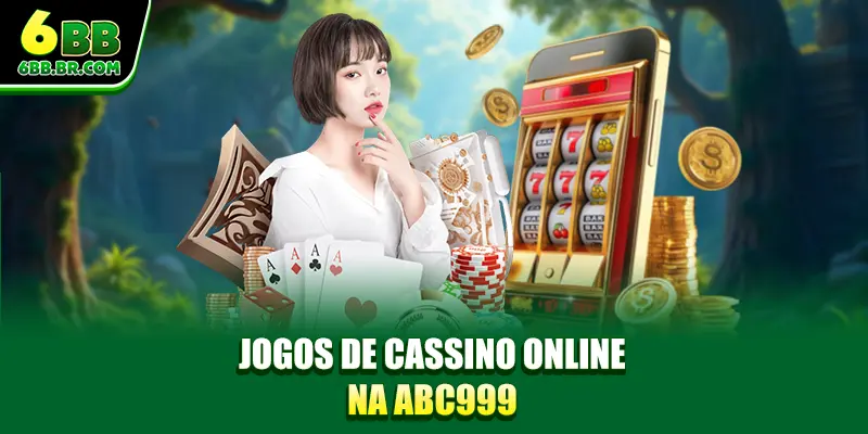 Jogos de cassino online na ABC999
