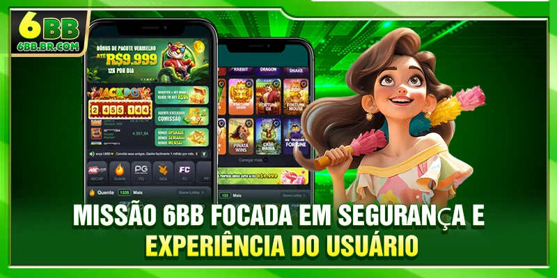 Missão 6BB focada em segurança e experiência do usuário