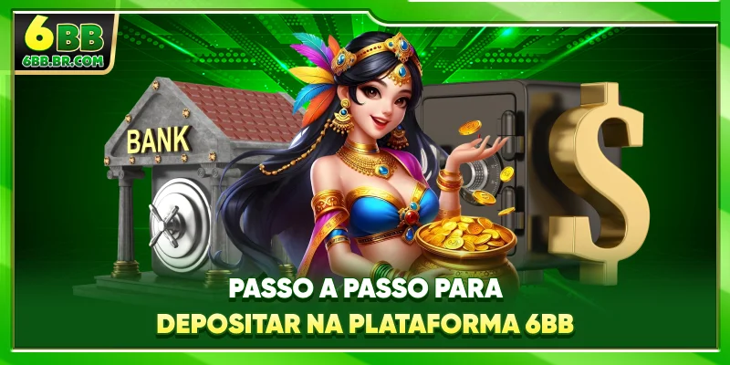 Passo a passo para depositar na plataforma 6BB
