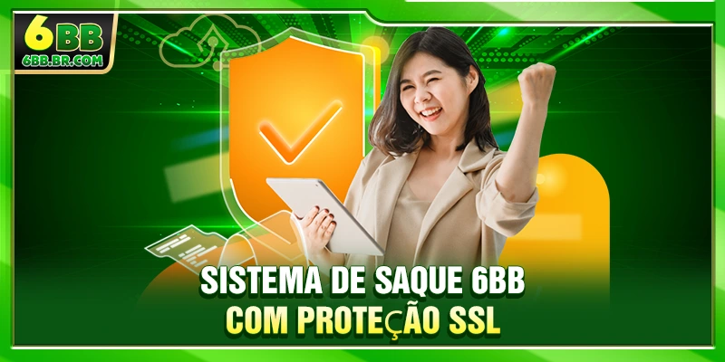 Sistema de saque 6BB com proteção SSL